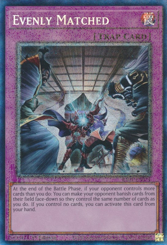 Evenly Matched [RA01-EN074] Prismatic Collector's Rare | Exor Games Dartmouth