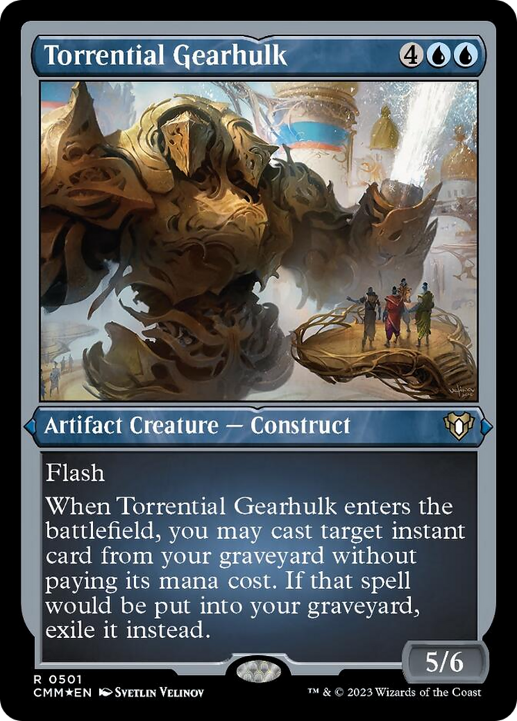 Torrential Gearhulk (Foil Etched) [Commander Masters] | Exor Games Dartmouth