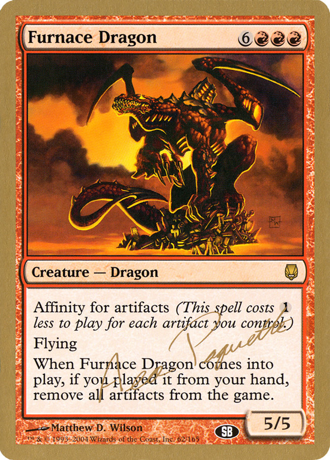 Furnace Dragon (Aeo Paquette) (SB) [World Championship Decks 2004] | Exor Games Dartmouth