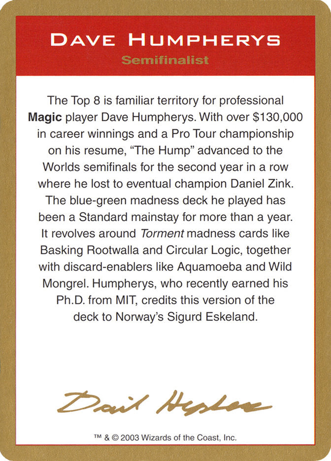 Dave Humpherys Bio [World Championship Decks 2003] | Exor Games Dartmouth