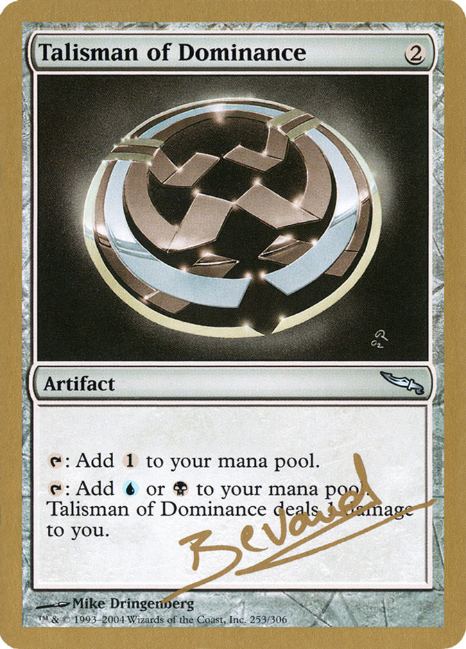 Talisman of Dominance (Manuel Bevand) [World Championship Decks 2004] | Exor Games Dartmouth