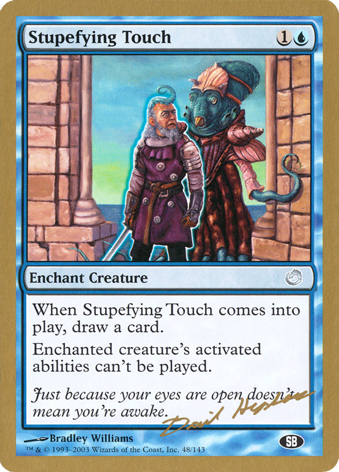 Stupefying Touch (Dave Humpherys) (SB) [World Championship Decks 2003] | Exor Games Dartmouth