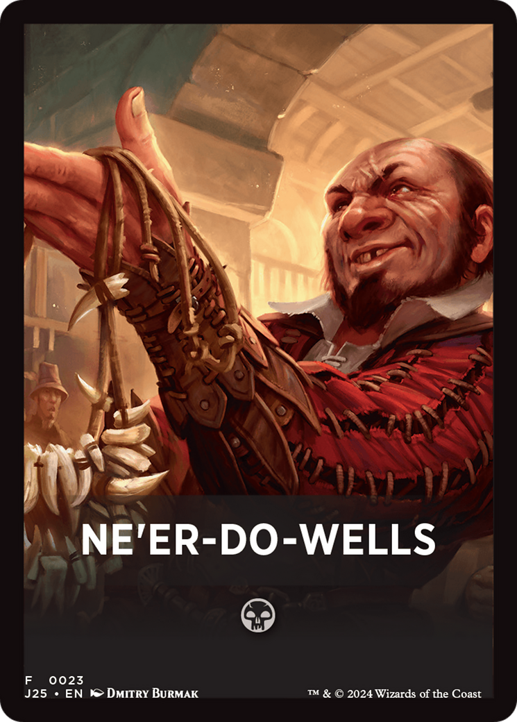 Ne'er-Do-Wells Theme Card [Foundations Jumpstart Front Cards] | Exor Games Dartmouth