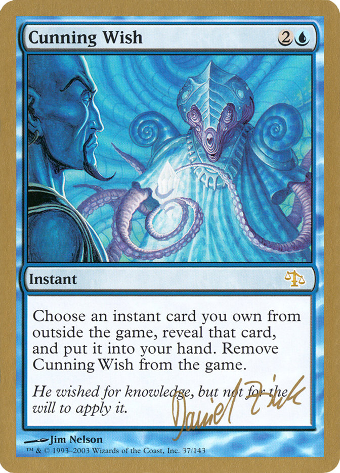 Cunning Wish (Daniel Zink) [World Championship Decks 2003] | Exor Games Dartmouth