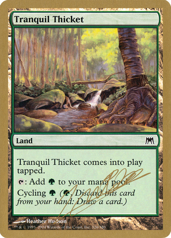 Tranquil Thicket (Julien Nuijten) [World Championship Decks 2004] | Exor Games Dartmouth