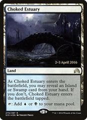 Choked Estuary [Shadows over Innistrad Promos] | Exor Games Dartmouth