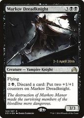 Markov Dreadknight [Shadows over Innistrad Promos] | Exor Games Dartmouth