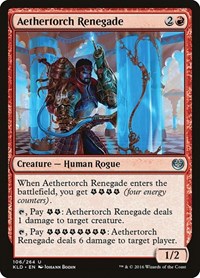 Aethertorch Renegade [Kaladesh] | Exor Games Dartmouth