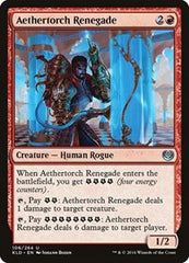 Aethertorch Renegade [Kaladesh] | Exor Games Dartmouth