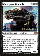 Cataclysmic Gearhulk [Kaladesh Promos] | Exor Games Dartmouth