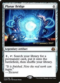 Planar Bridge [Aether Revolt Promos] | Exor Games Dartmouth