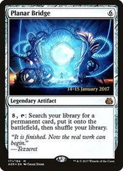 Planar Bridge [Aether Revolt Promos] | Exor Games Dartmouth