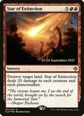 Star of Extinction [Ixalan Promos] | Exor Games Dartmouth