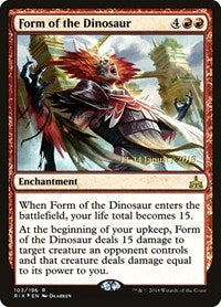 Form of the Dinosaur [Rivals of Ixalan Promos] | Exor Games Dartmouth