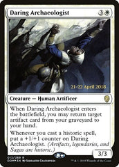 Daring Archaeologist [Dominaria Promos] | Exor Games Dartmouth