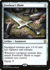 Forebear's Blade [Dominaria Promos] | Exor Games Dartmouth