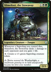 Slimefoot, the Stowaway [Dominaria Promos] | Exor Games Dartmouth