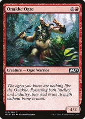 Onakke Ogre [Core Set 2019] | Exor Games Dartmouth