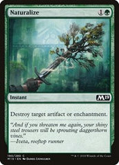 Naturalize [Core Set 2019] | Exor Games Dartmouth