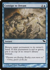 Consign to Dream [Shadowmoor] | Exor Games Dartmouth