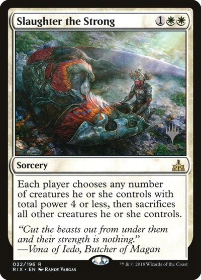 Slaughter the Strong [Rivals of Ixalan Promos] | Exor Games Dartmouth