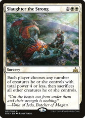 Slaughter the Strong [Rivals of Ixalan Promos] | Exor Games Dartmouth