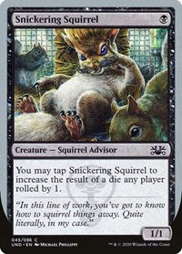 Snickering Squirrel [Unsanctioned] | Exor Games Dartmouth