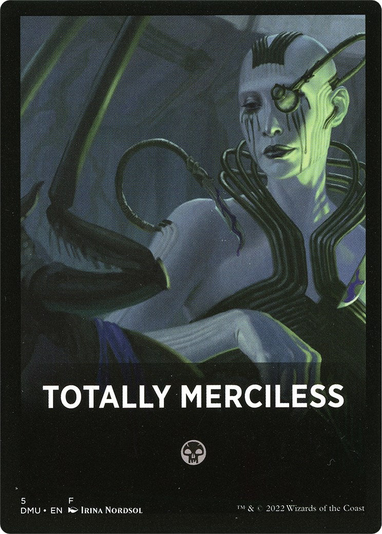 Totally Merciless Theme Card [Dominaria United Tokens] | Exor Games Dartmouth