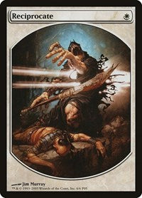 Reciprocate [Magic Player Rewards 2005] | Exor Games Dartmouth