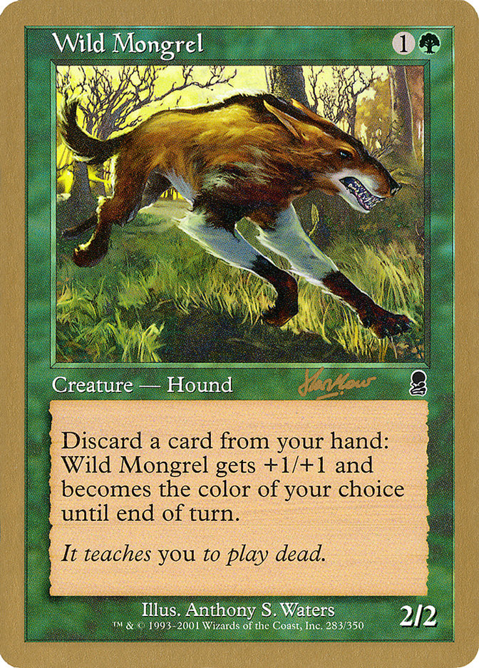 Wild Mongrel (Sim Han How) [World Championship Decks 2002] | Exor Games Dartmouth