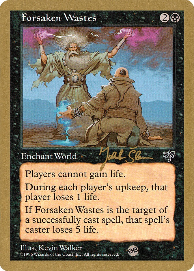 Forsaken Wastes (Jakub Slemr) (SB) [World Championship Decks 1997] | Exor Games Dartmouth