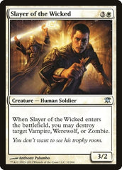 Slayer of the Wicked [Innistrad] | Exor Games Dartmouth