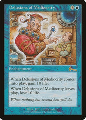 Delusions of Mediocrity [Urza's Legacy] | Exor Games Dartmouth