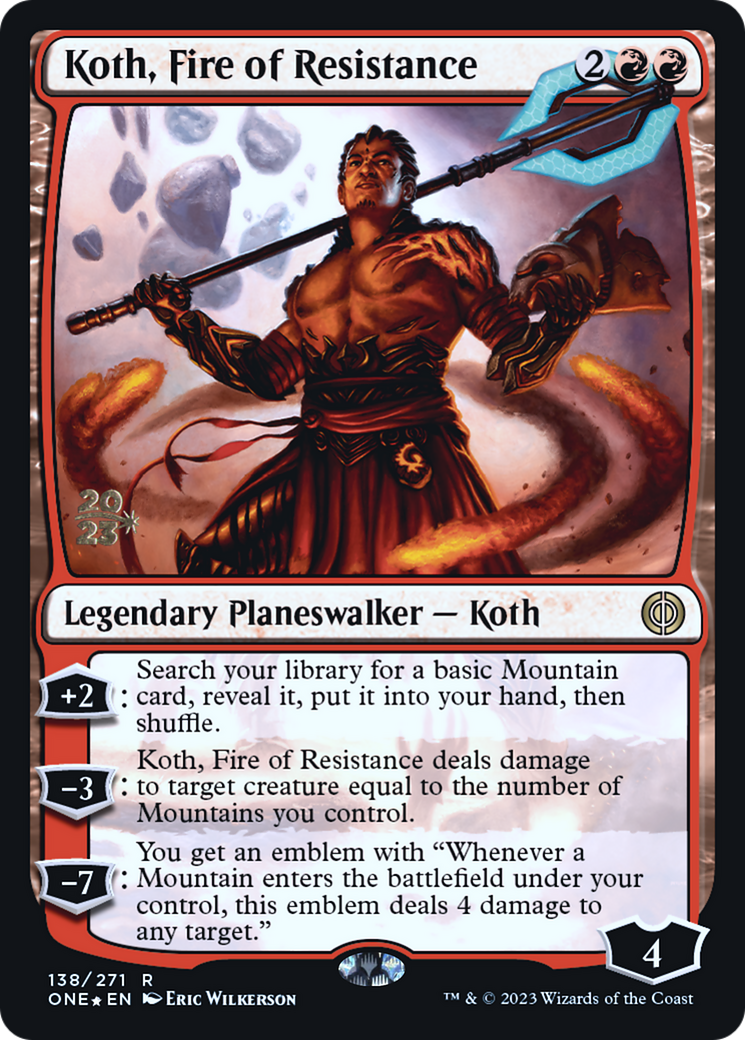 Koth, Fire of Resistance [Phyrexia: All Will Be One Prerelease Promos] | Exor Games Dartmouth