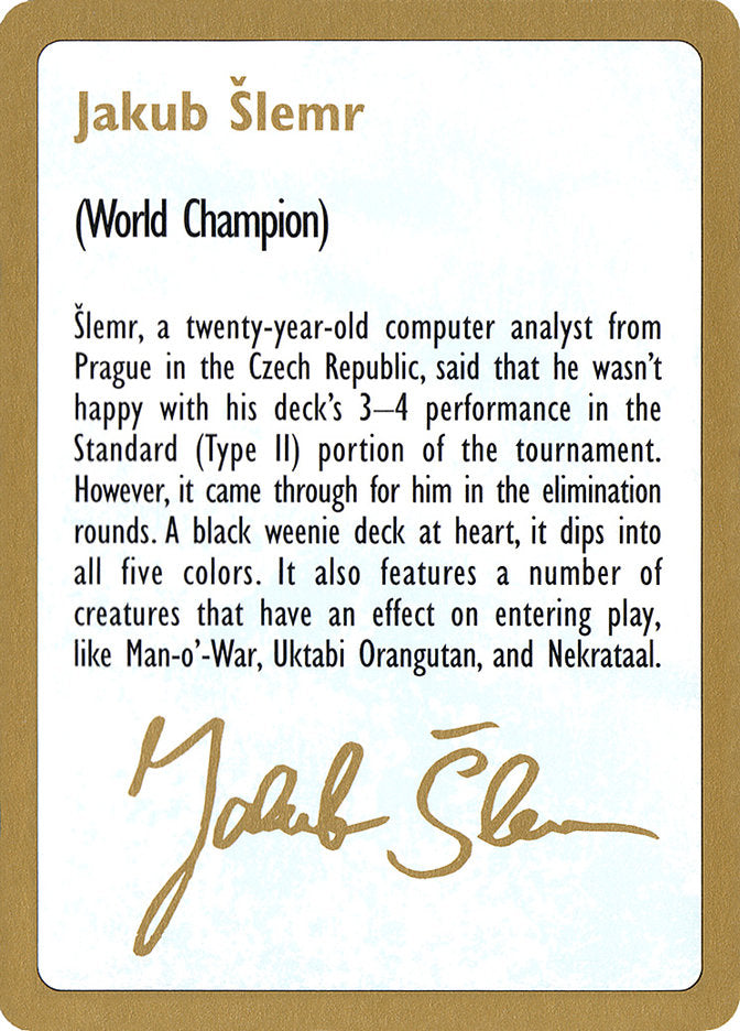 Jakub Šlemr Bio [World Championship Decks 1997] | Exor Games Dartmouth