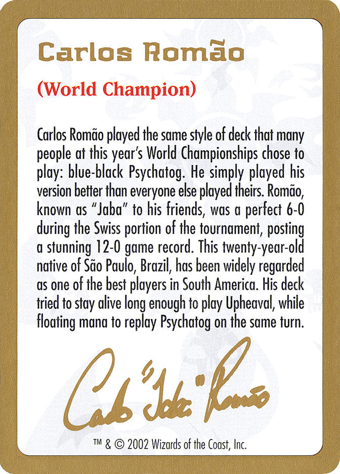 Carlos Romão Bio [World Championship Decks 2002] | Exor Games Dartmouth