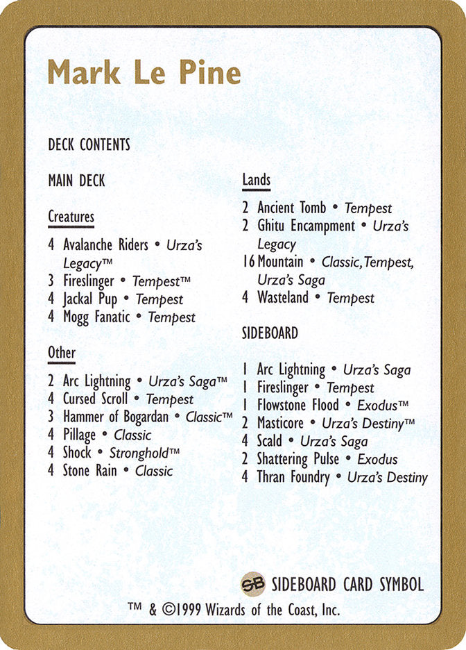 Mark Le Pine Decklist [World Championship Decks 1999] | Exor Games Dartmouth