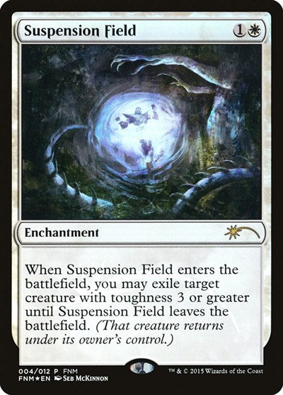 Suspension Field [Friday Night Magic 2015] | Exor Games Dartmouth