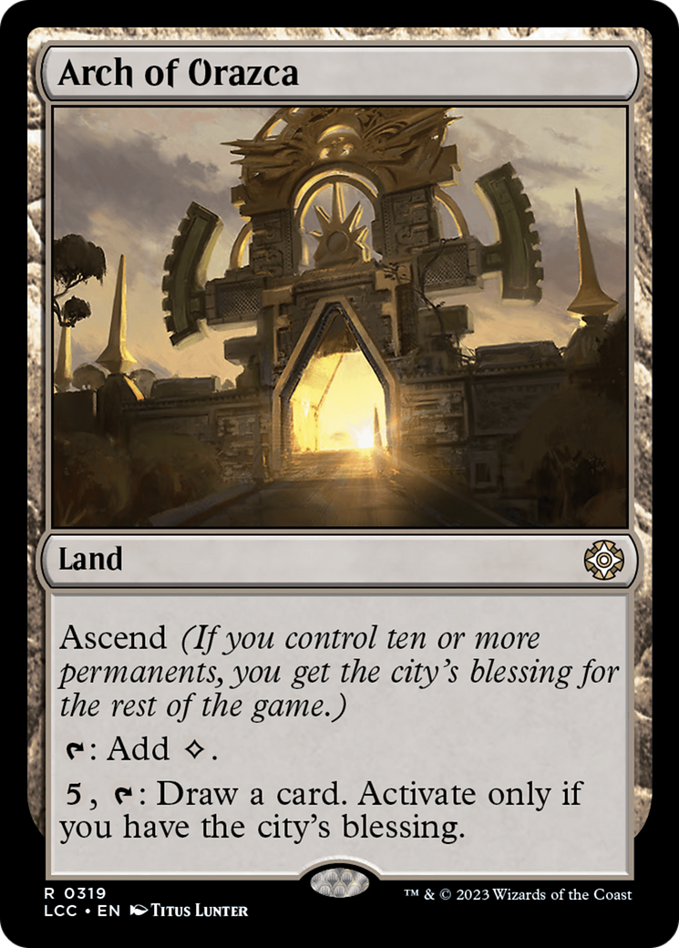 Arch of Orazca [The Lost Caverns of Ixalan Commander] | Exor Games Dartmouth