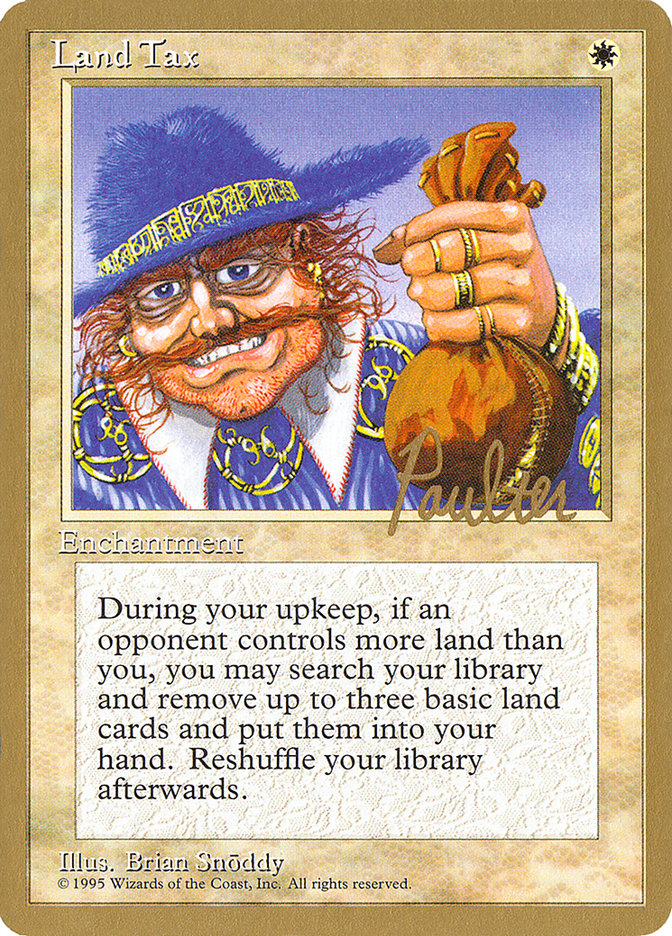 Land Tax (Preston Poulter) [Pro Tour Collector Set] | Exor Games Dartmouth