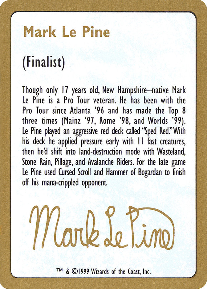 Mark Le Pine Bio [World Championship Decks 1999] | Exor Games Dartmouth