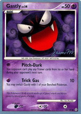 Gastly LV.14 (62/100) (Queengar - Jason Martinez) [World Championships 2009] | Exor Games Dartmouth